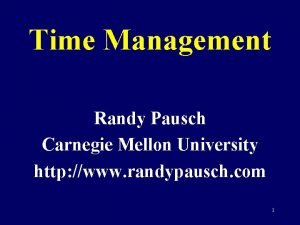 Randy pausch time management slides