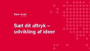 St dit aftryk udvikling af ideer Introduktion Nu