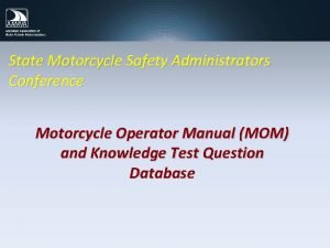 State Motorcycle Safety Administrators Conference Motorcycle Operator Manual