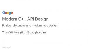 Modern C API Design Rvalue references and modern