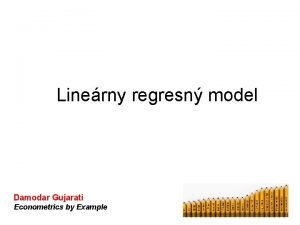 Linerny regresn model Damodar Gujarati Econometrics by Example