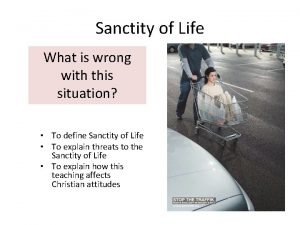 Define sanctity of life