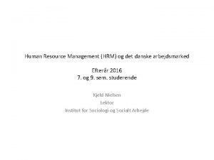 Human Resource Management HRM og det danske arbejdsmarked