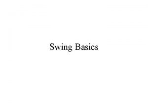 Swing components