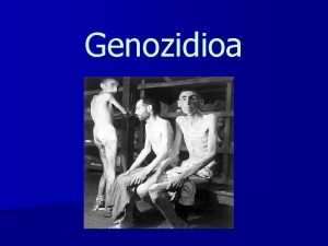 Genozidioa Definizioa 1944 an sorturiko hitz honek taldeei