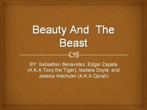 Beauty And The Beast BY Sabastian Benavidez Edgar