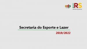 Secretaria do Esporte e Lazer 20192022 PLANEJAMENTO ESTRATGICO