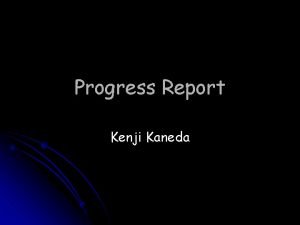 Progress Report Kenji Kaneda Parallel SMP emulator l