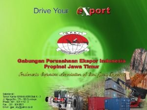 Gabungan Perusahaan Ekspor Indonesia Jawa Timur Oleh BAMBANG