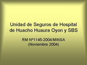 Unidad de Seguros de Hospital de Huacho Huaura