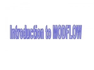 General 3 D equation used in MODFLOW xi