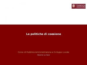 Le politiche di coesione Corso di Pubblica Amministrazione