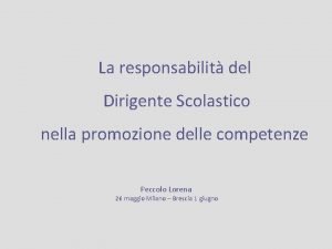 La responsabilit del Dirigente Scolastico nella promozione delle