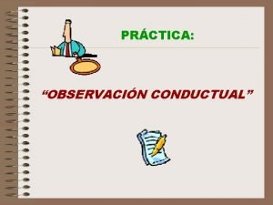 Observación conductual ejemplos Observación conductual ejemplos