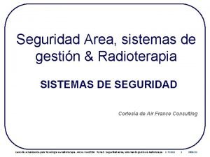 Seguridad Area sistemas de gestin Radioterapia SISTEMAS DE