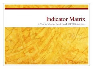 Indicator matrix