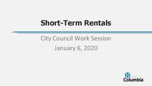 ShortTerm Rentals City Council Work Session January 6