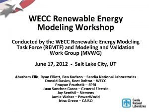 WECC Renewable Energy Modeling Workshop Conducted by the