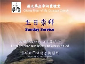 Ottawa River of life Christian Church Sunday Service