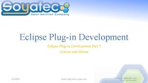 Eclipse Plugin Development Part 3 Actions and Menus