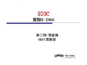 SIOC 6DMA MIAT WUYANG Technology Co Ltd DMA