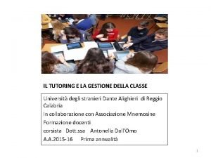 IL TUTORING E LA GESTIONE DELLA CLASSE Universit