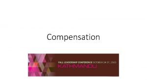 Compensation Todays Agenda Explore Compensation Issues for NESA