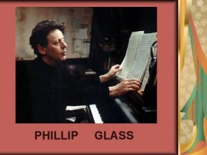 Philip american composer born 1937