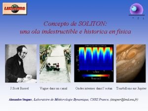 Concepto de SOLITON una ola indestructible e historica