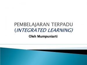 Integrated learning adalah