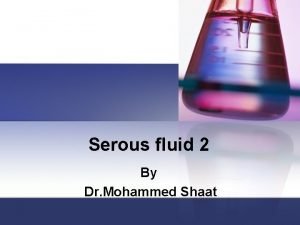 Serous fluid