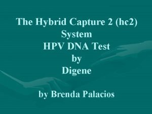 Hybrid capture 2
