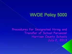 Wvde policy 5000