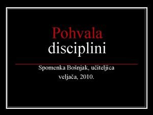 Pohvala disciplini Spomenka Bonjak uiteljica veljaa 2010 Test