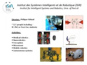 Institut des Systmes Intelligents et de Robotique ISIR