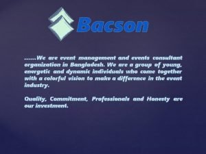 Bacson We are event management and events consultant