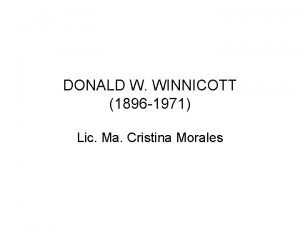 DONALD W WINNICOTT 1896 1971 Lic Ma Cristina