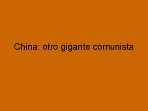 China otro gigante comunista Introduccin del comunismo Li