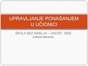 UPRAVLJANJE PONAANJEM U UIONICI KOLA BEZ NASILJA UNICEF