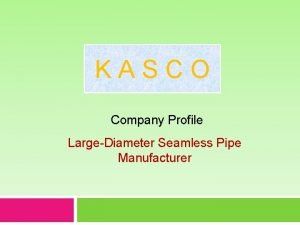 Kasco pipe