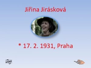 Jiina Jirskov 17 2 1931 Praha Populrn esk