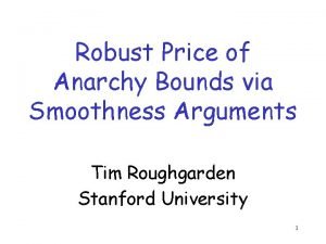 Robust Price of Anarchy Bounds via Smoothness Arguments