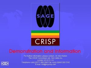 Demonstration and Information For further information please contact