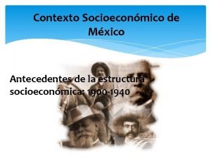 Contexto Socioeconmico de Mxico Antecedentes de la estructura