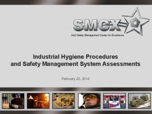 Industrial hygiene procedure