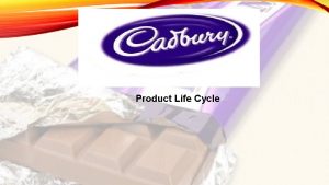 Product life cycle of chocolate