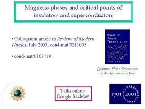 Magnetic phases and critical points of insulators and