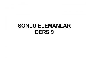 SONLU ELEMANLAR DERS 9 DZLEM GERLME FORMLASYONU z