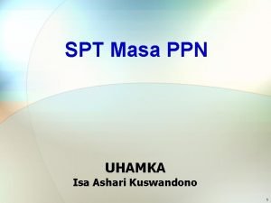 SPT Masa PPN UHAMKA Isa Ashari Kuswandono 1
