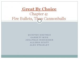 Great By Choice Chapter 4 Fire Bullets Then